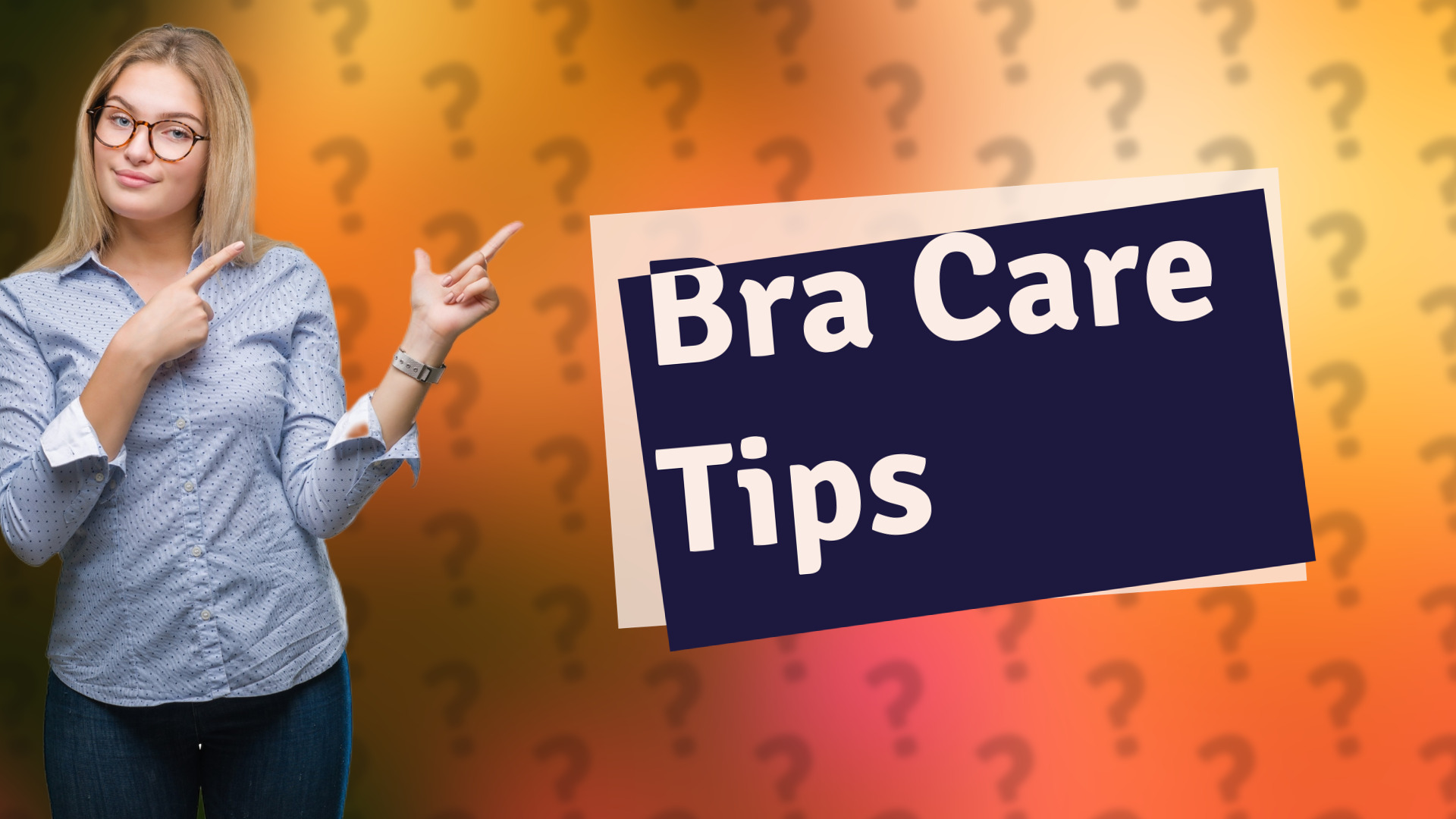 Bra Care Tips