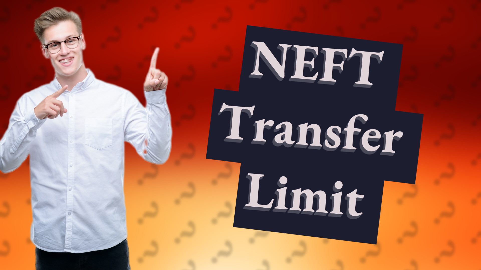 NEFT Transfer Limit