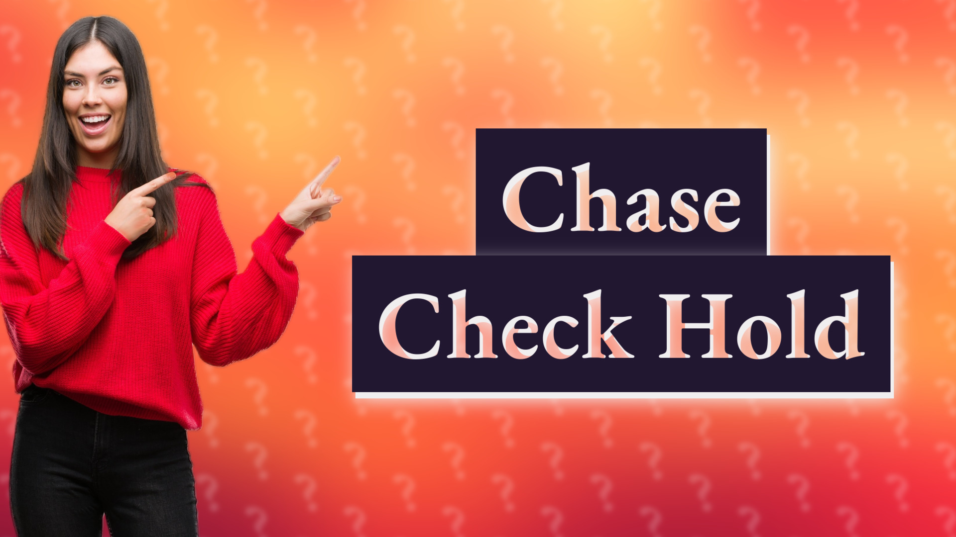 Chase Check Hold
