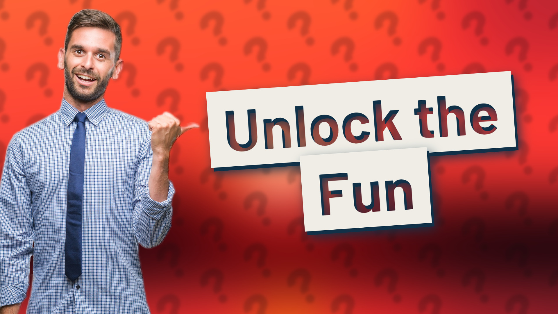 Unlock the Fun