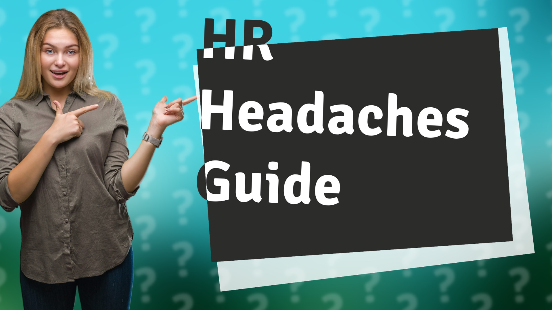 HR Headaches Guide