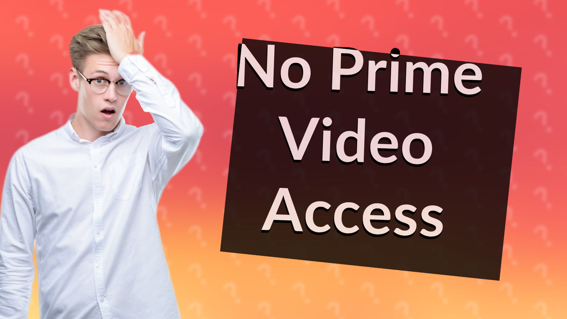 No Prime Video Access