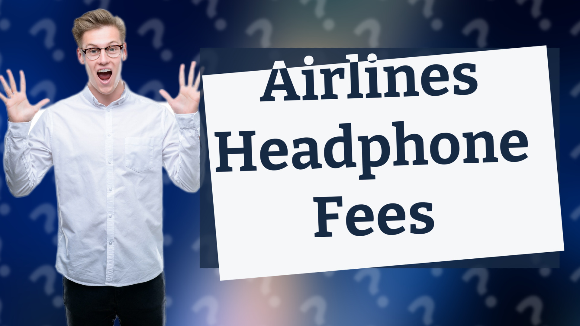 Airlines Headphone Fees