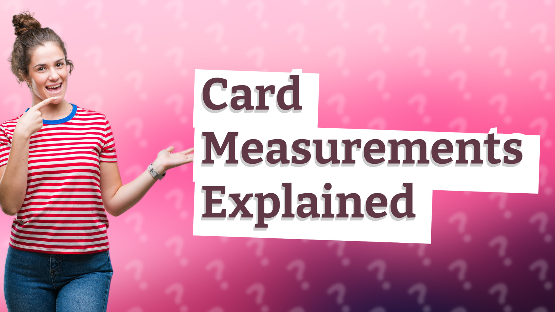 Card Measurements Explained
