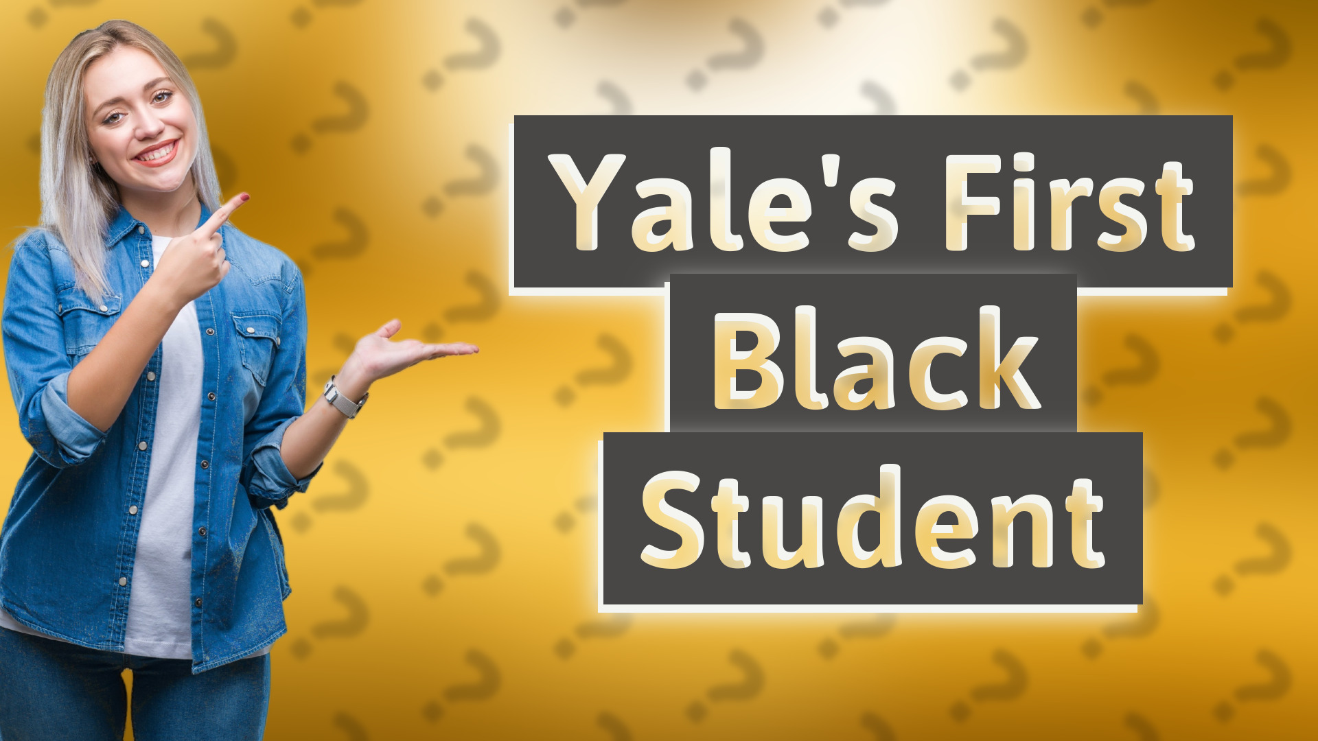 Yale's First Black Student
