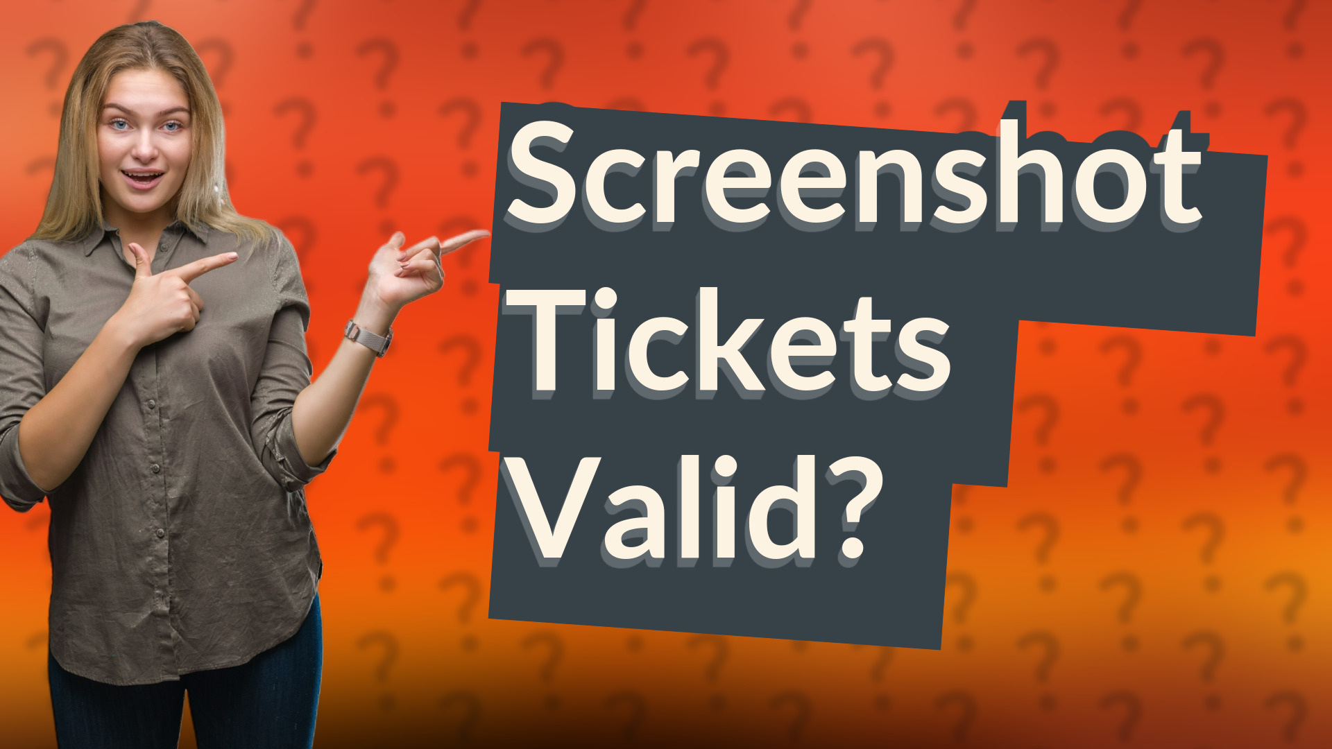 Screenshot Tickets Valid?