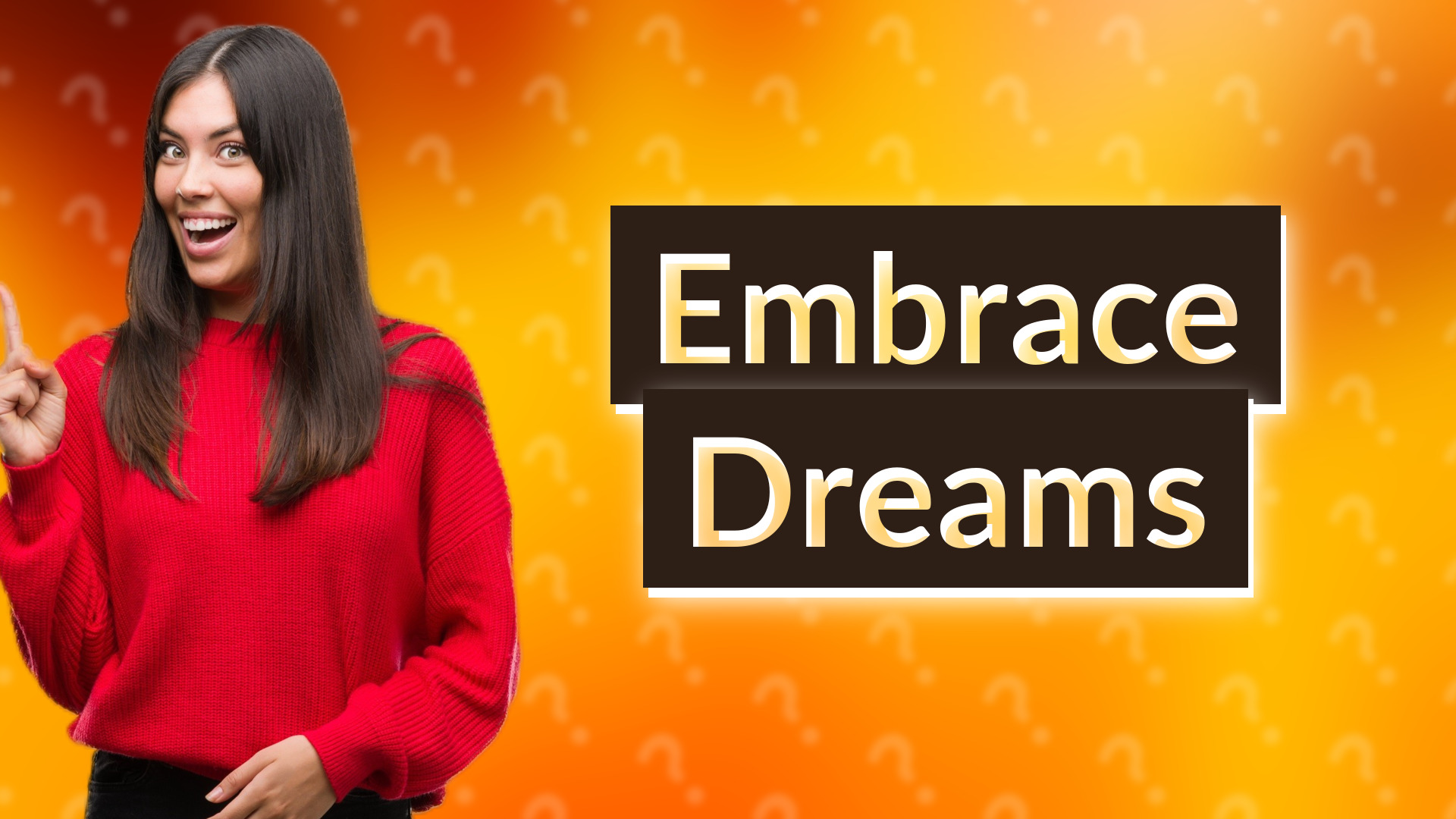 Embrace Dreams