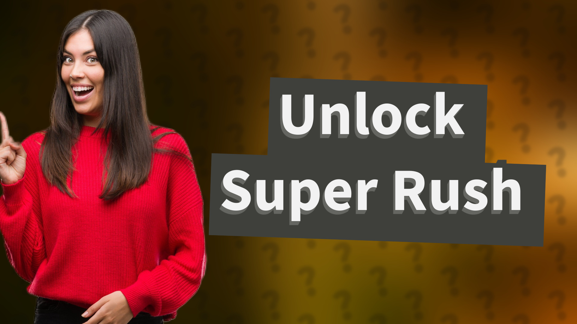 Unlock Super Rush