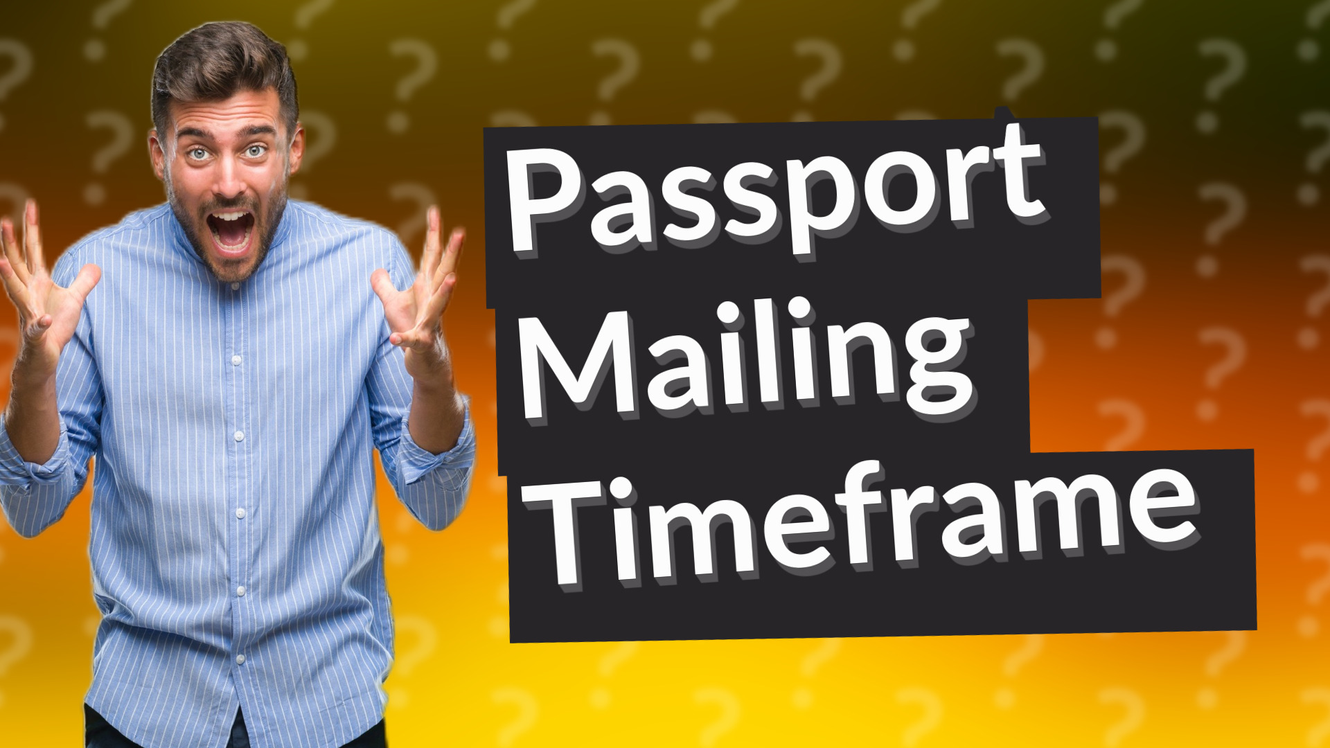 Passport Mailing Timeframe