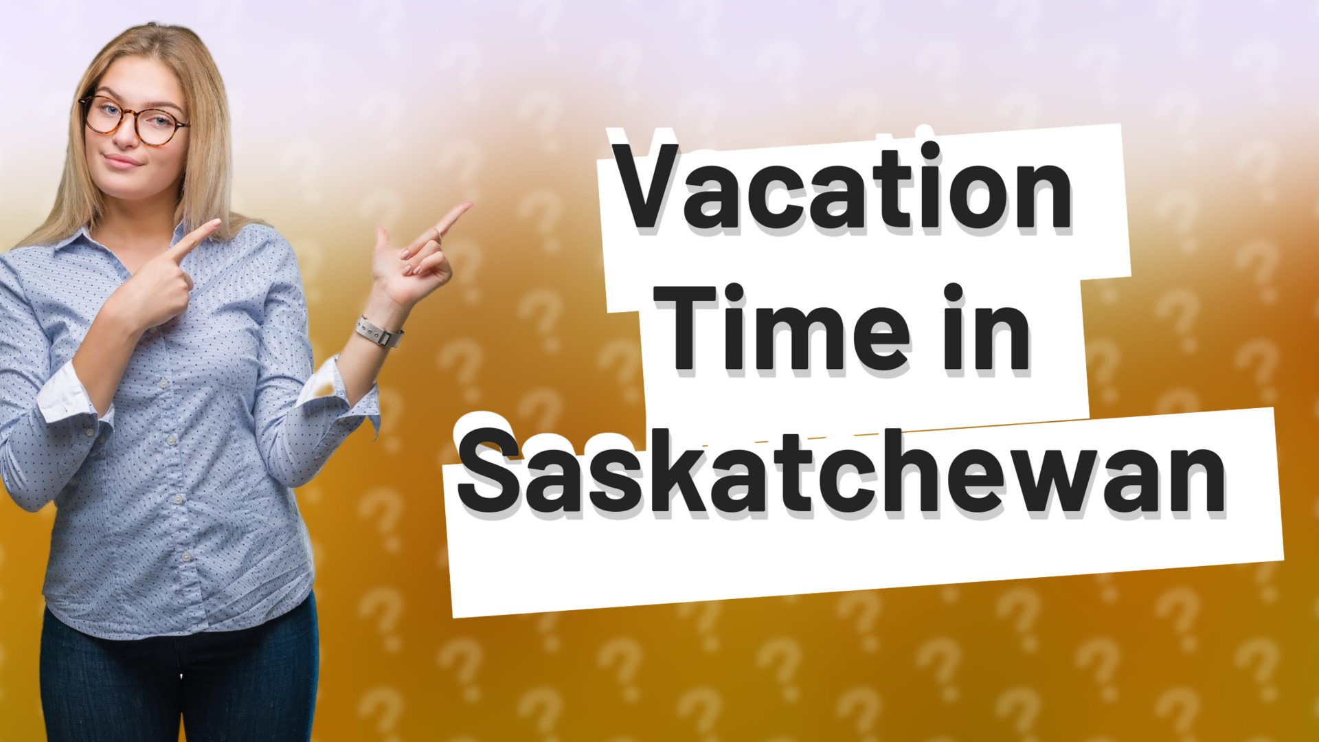Vacation Time in Saskatchewan