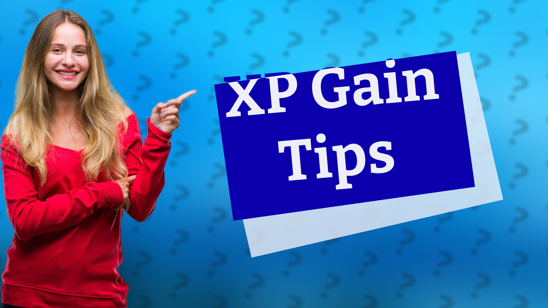 XP Gain Tips