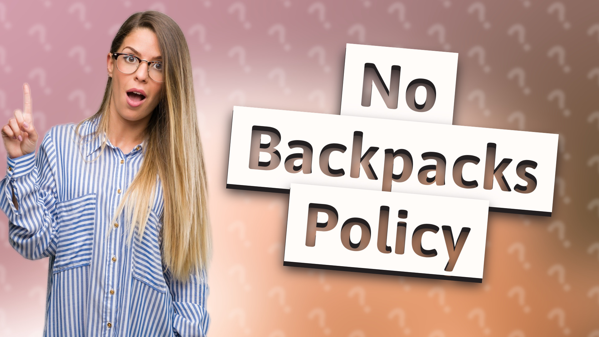 No Backpacks Policy