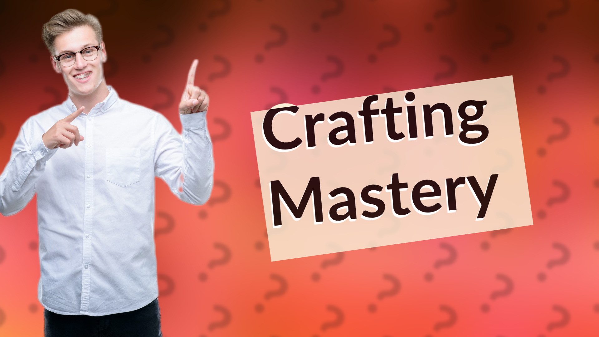 Crafting Mastery