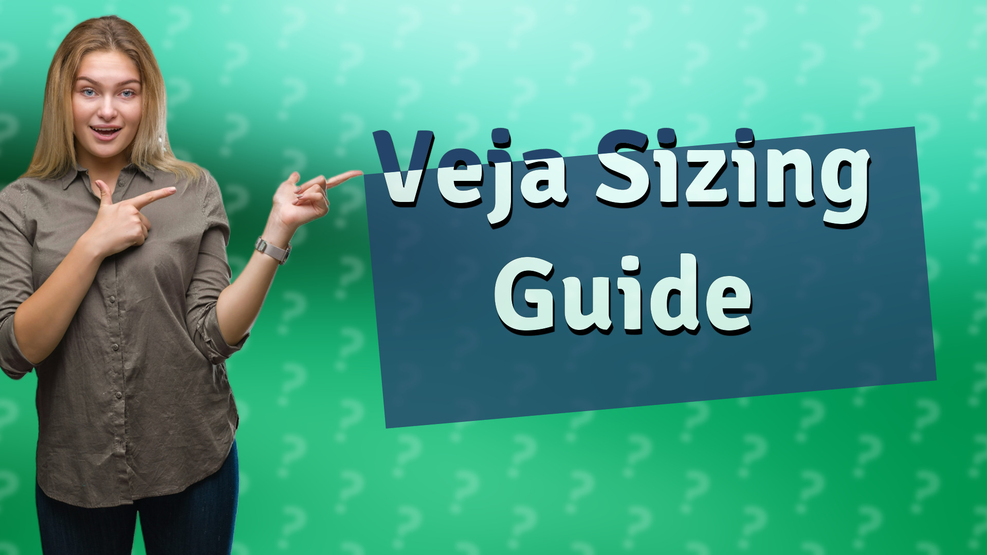 Veja Sizing Guide