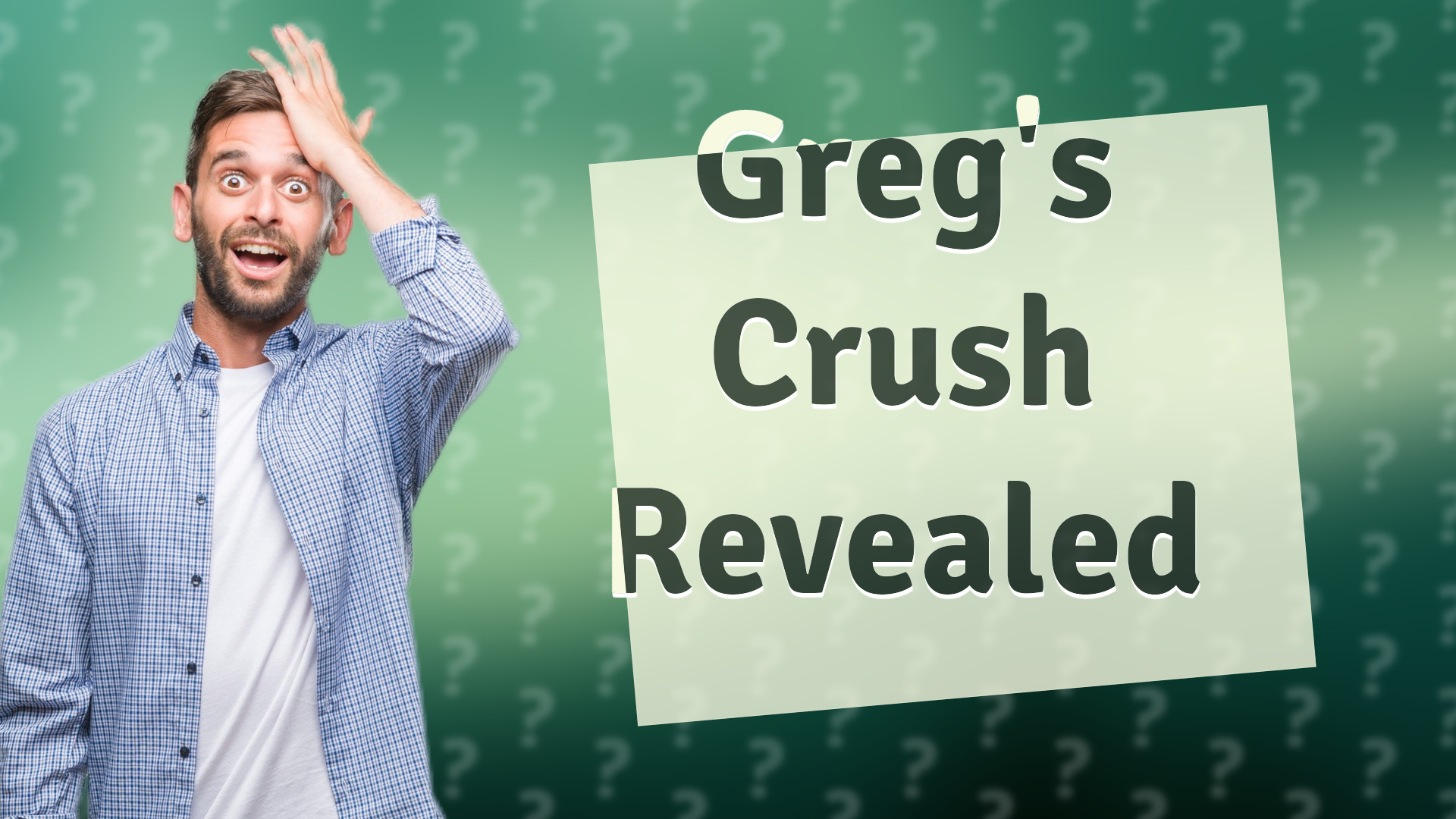 Greg's Crush Revealed