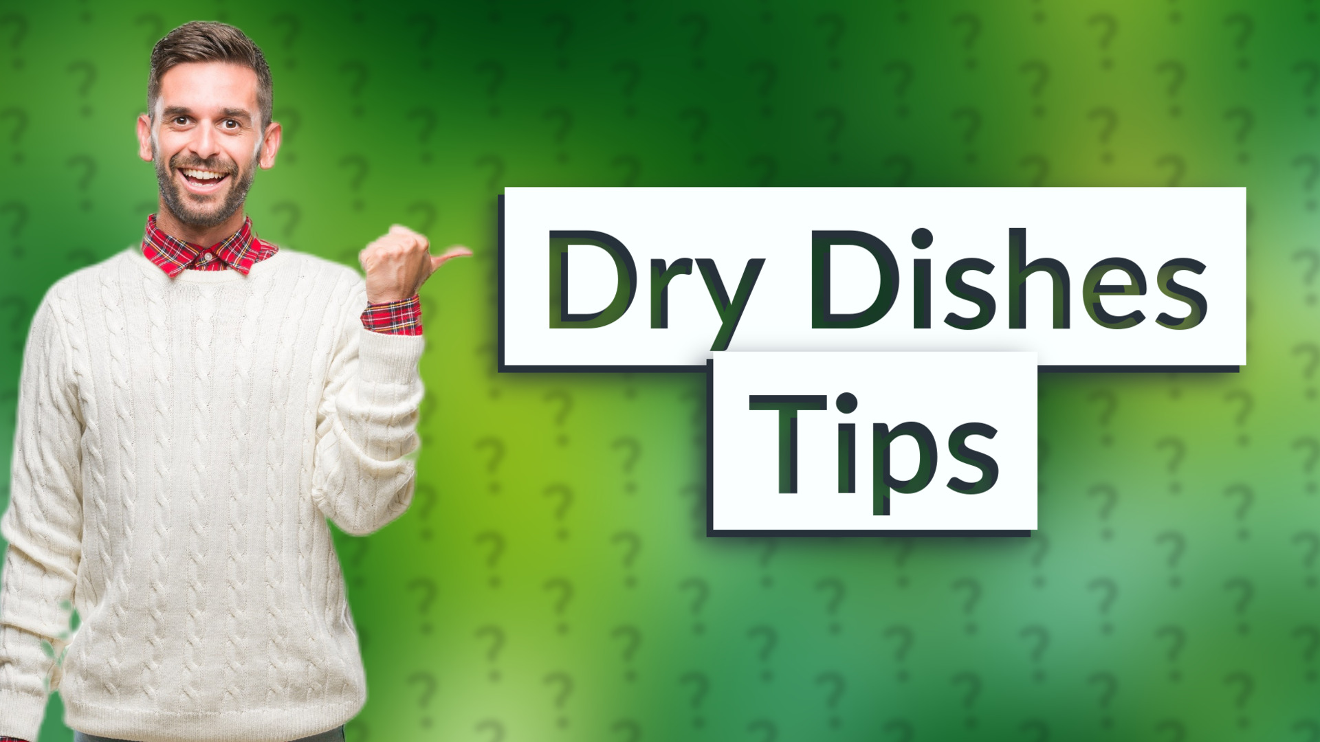 Dry Dishes Tips