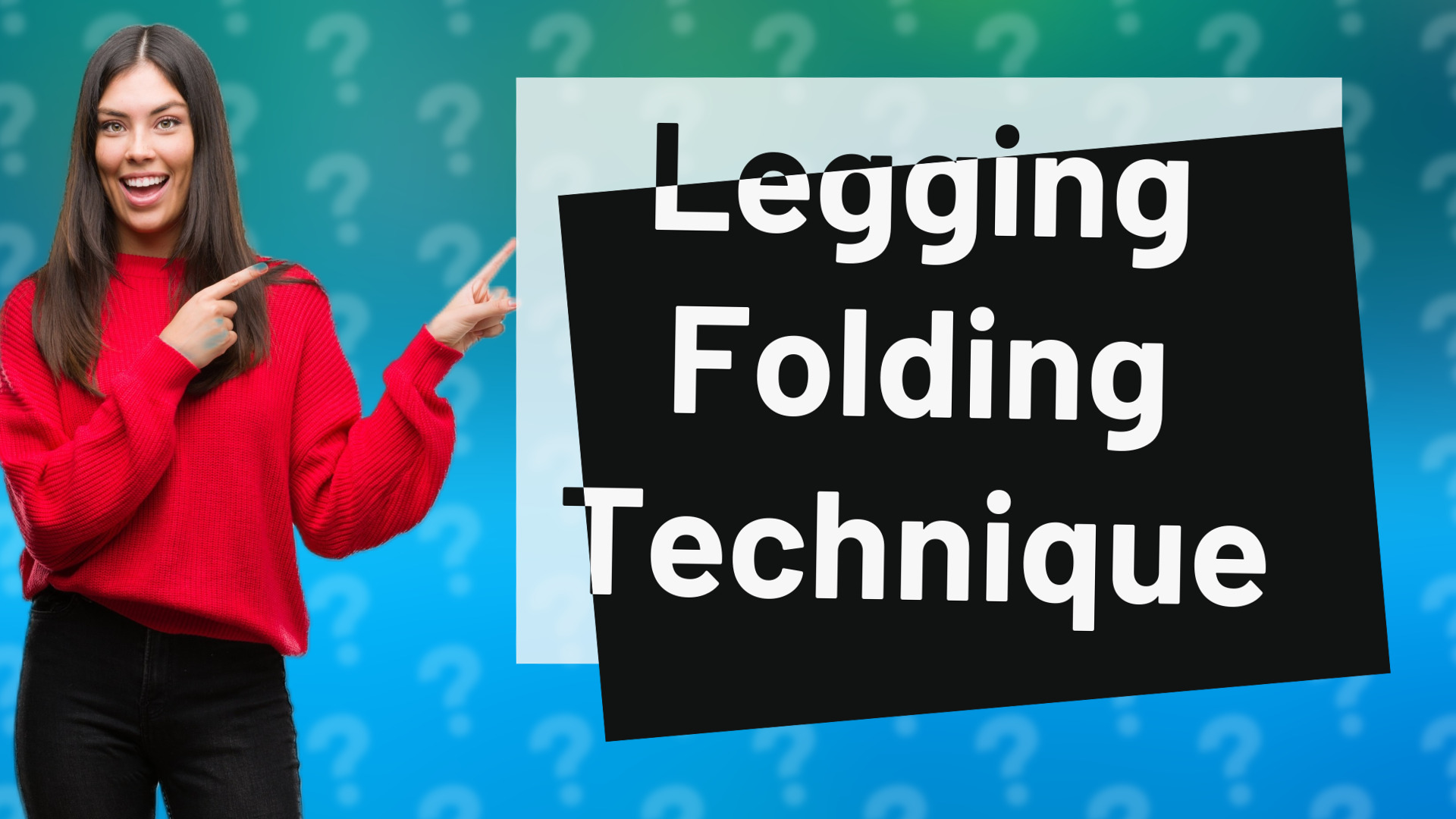 Legging Folding Technique