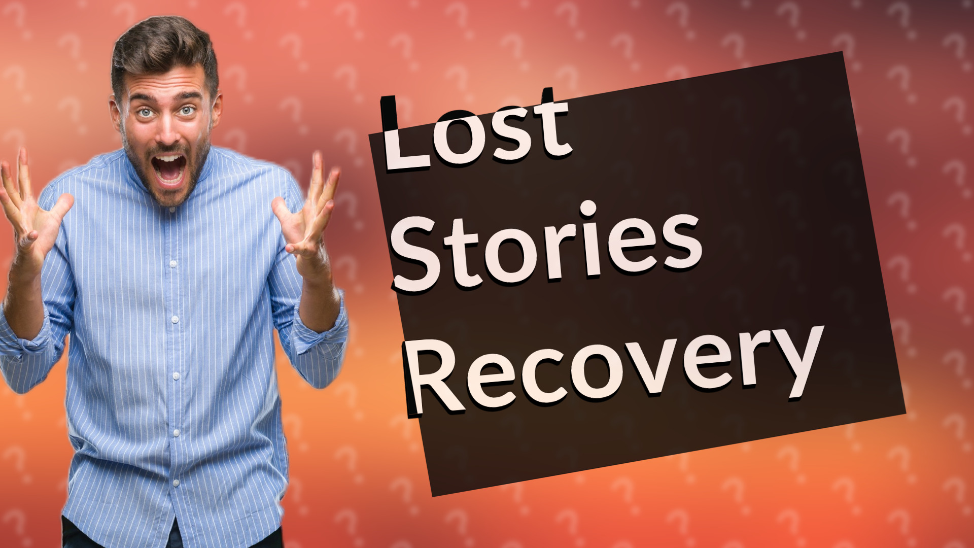 Lost Stories Recovery