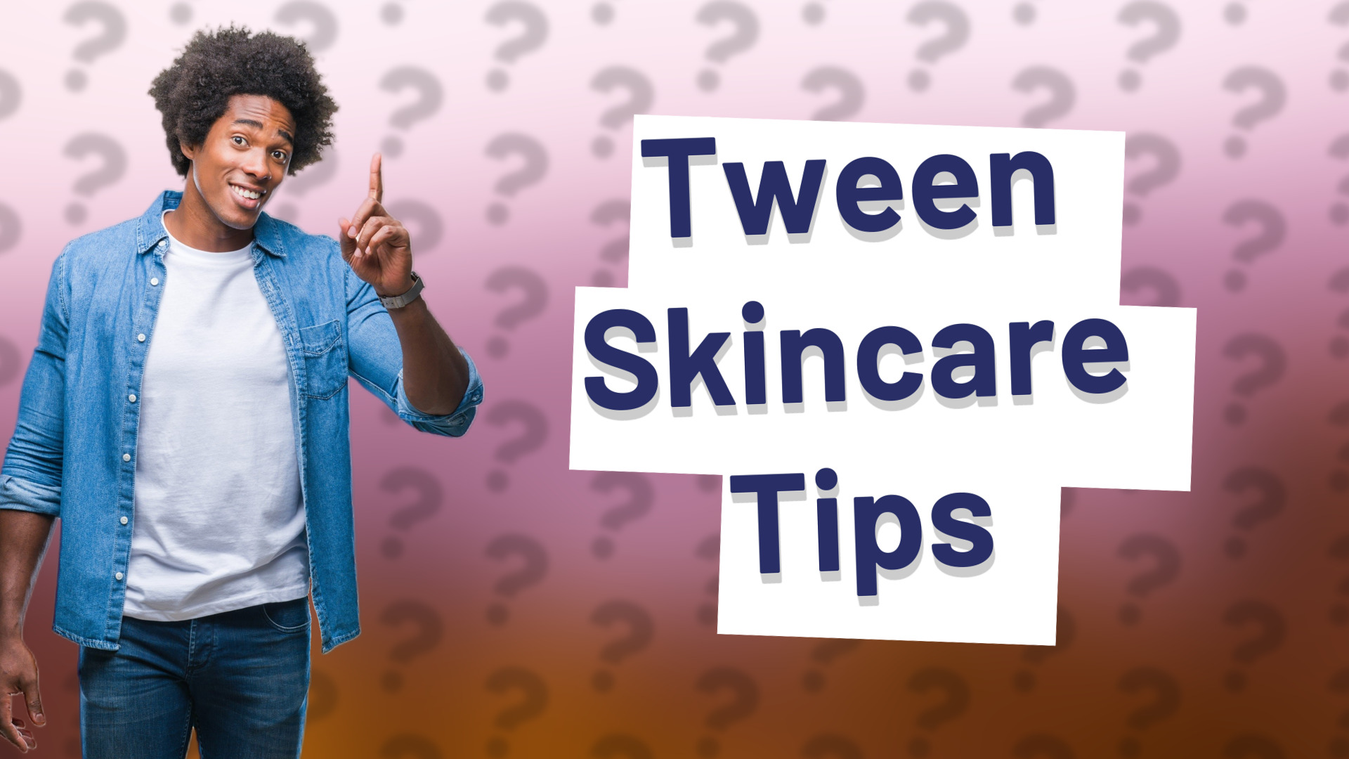 Tween Skincare Tips