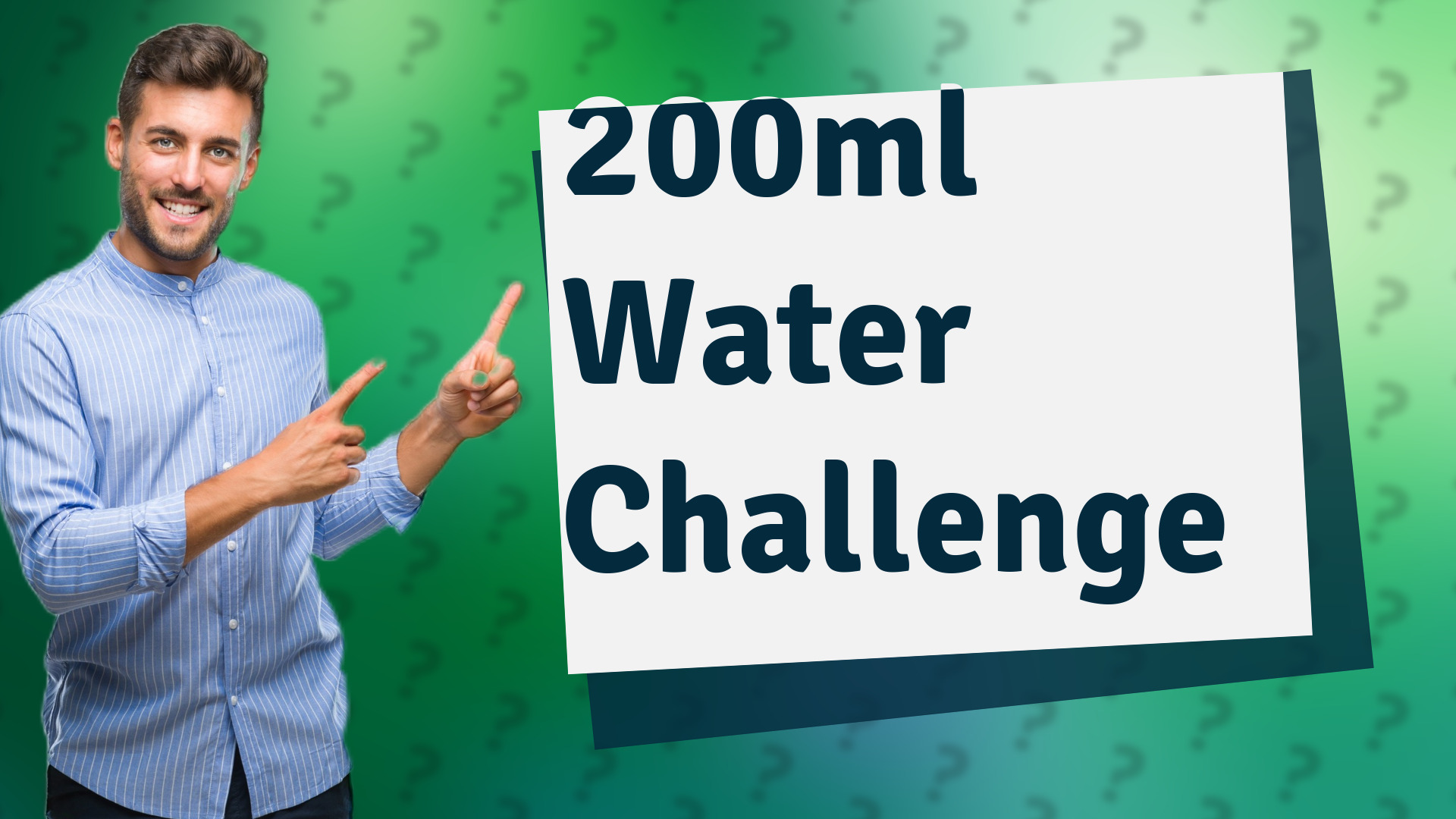 200ml Water Challenge