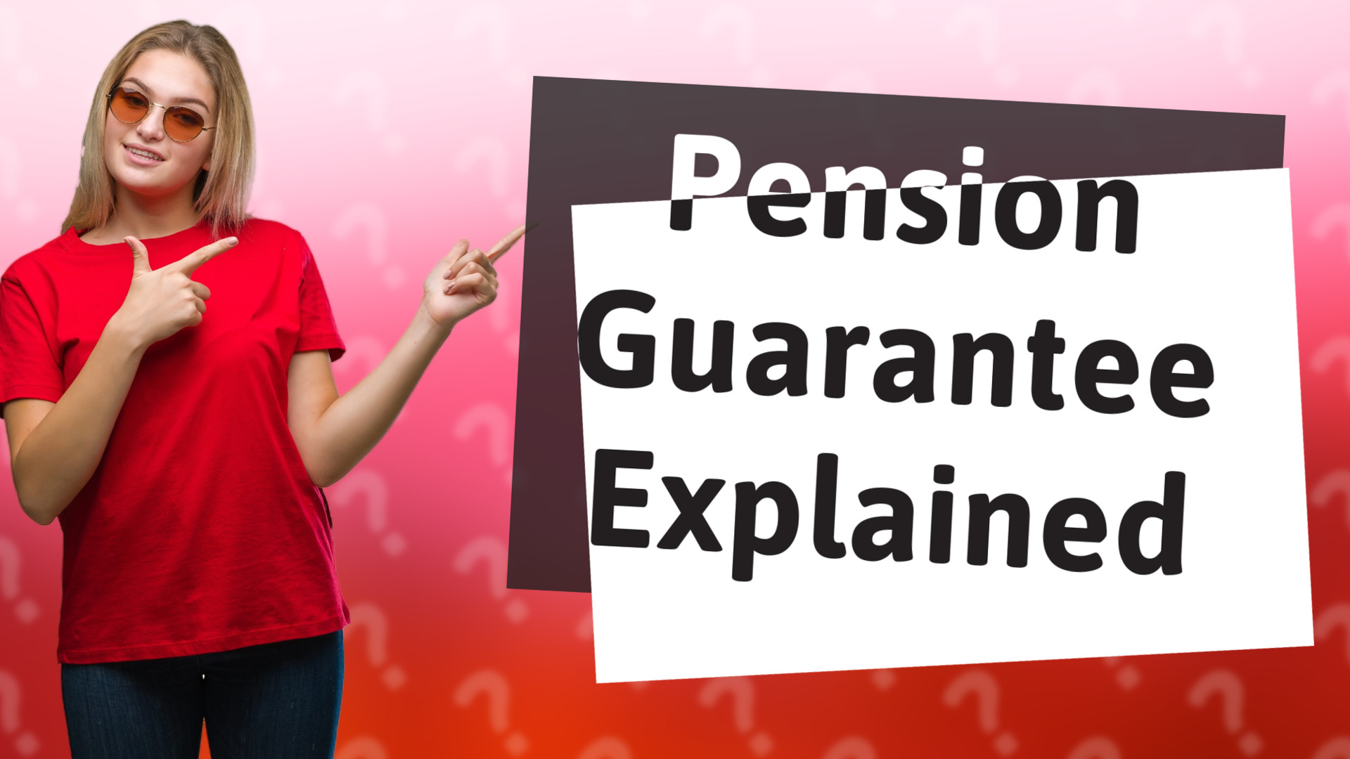 Pension Guarantee Explained