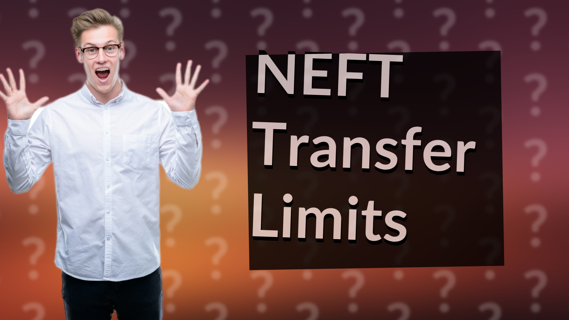 NEFT Transfer Limits