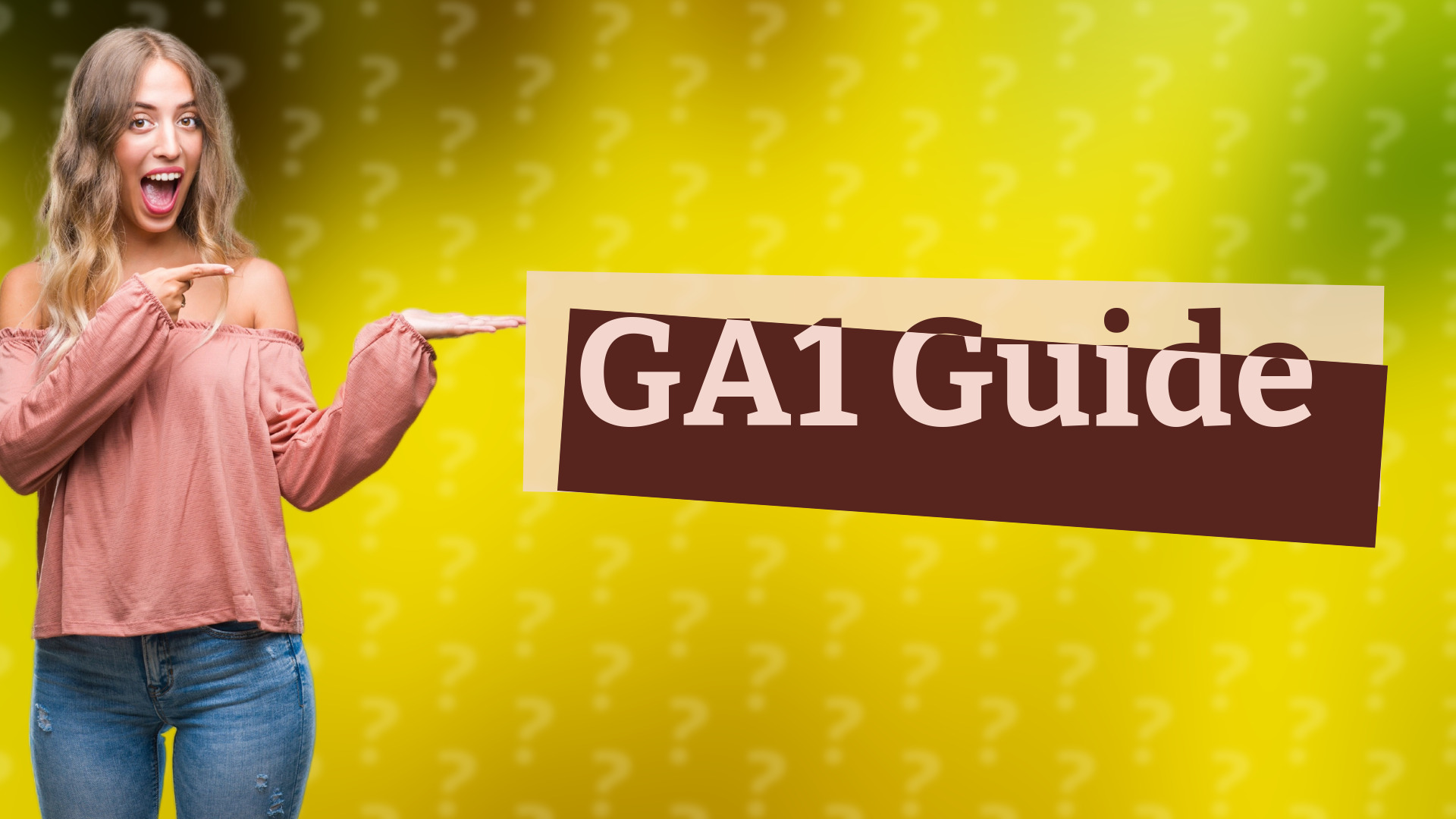 GA1 Guide