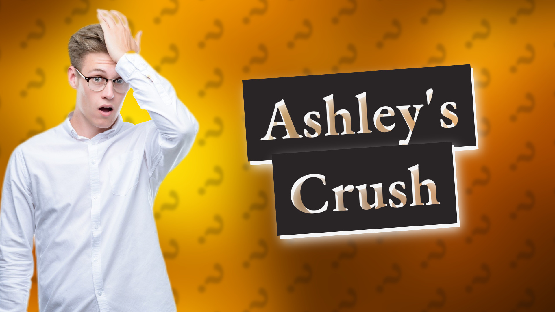 Ashley's Crush