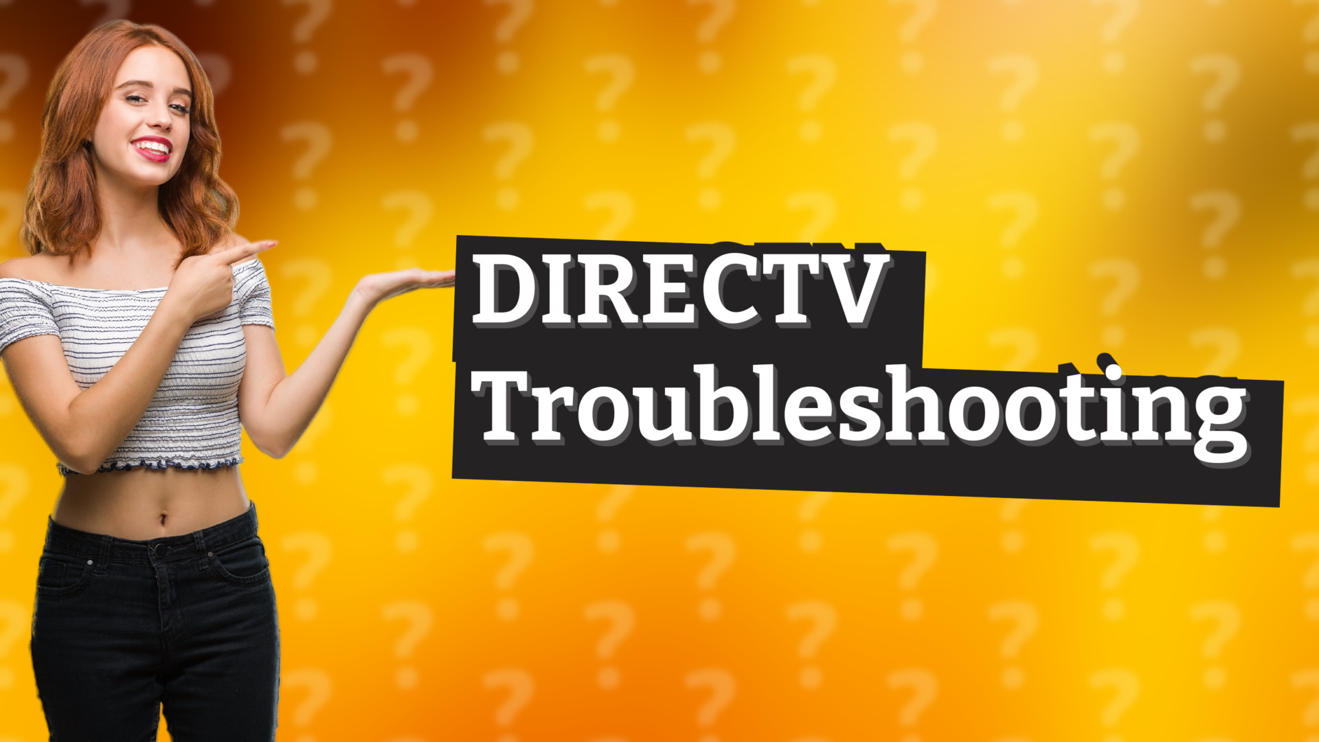 DIRECTV Troubleshooting