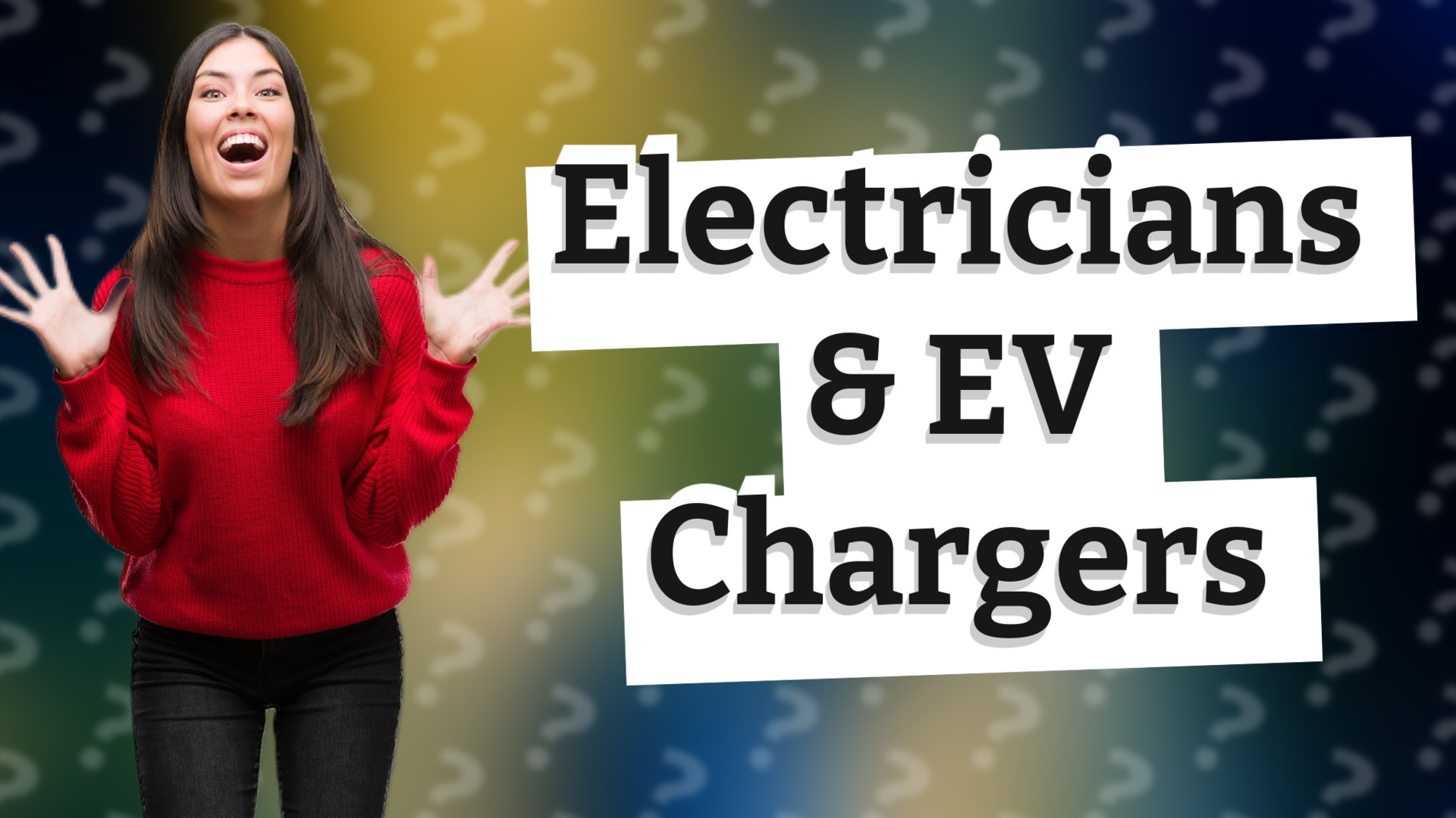 Electricians & EV Chargers