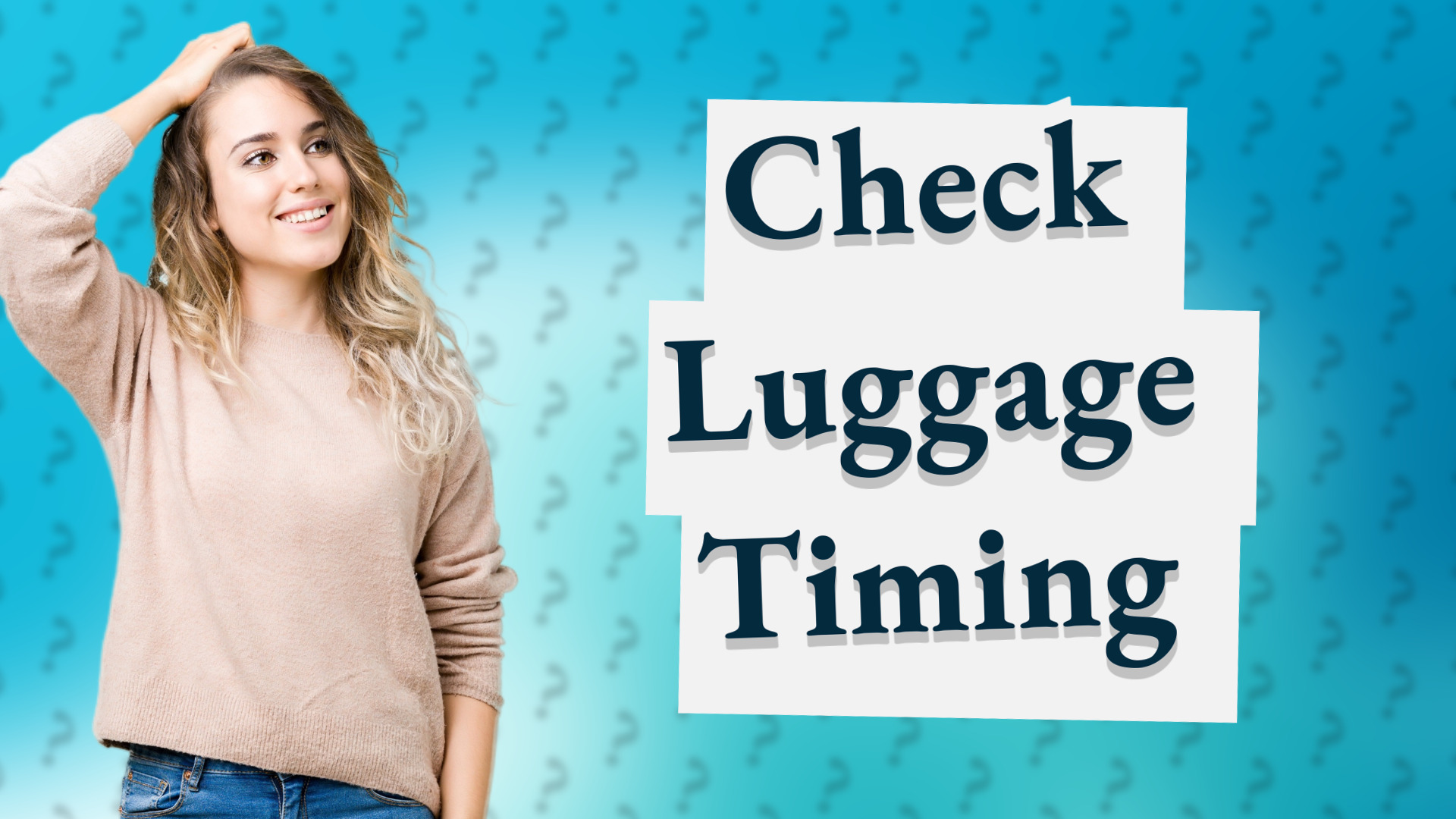Check Luggage Timing