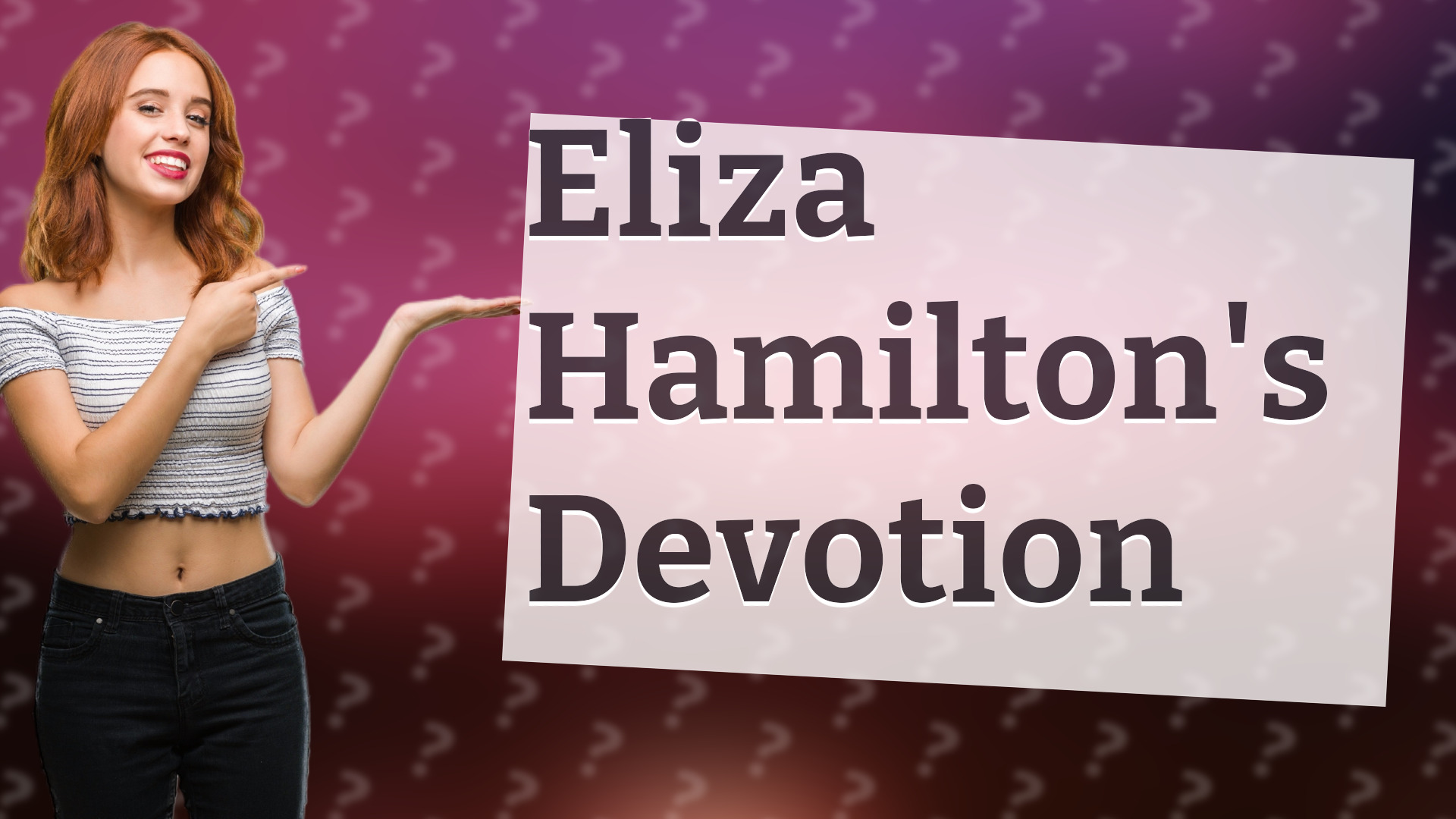 Eliza Hamilton's Devotion