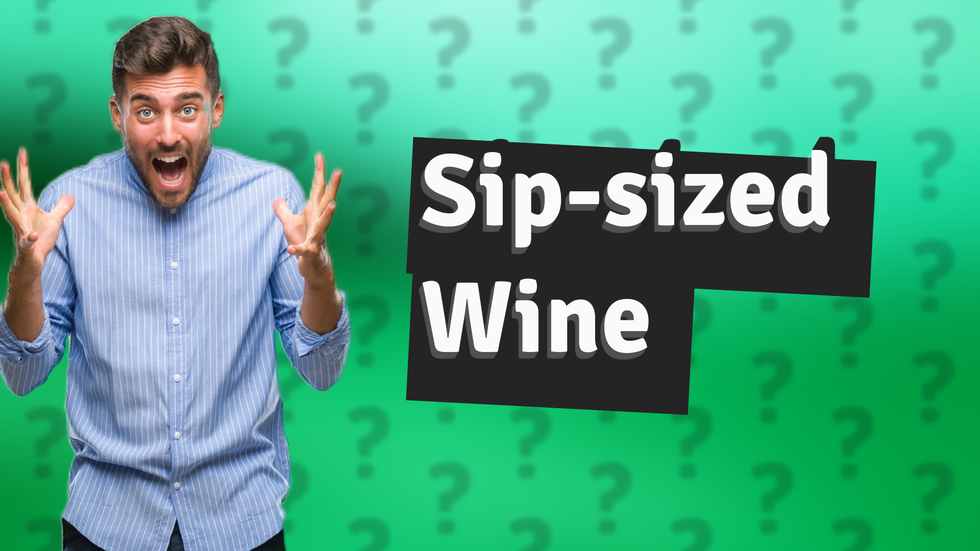 Sip-sized Wine