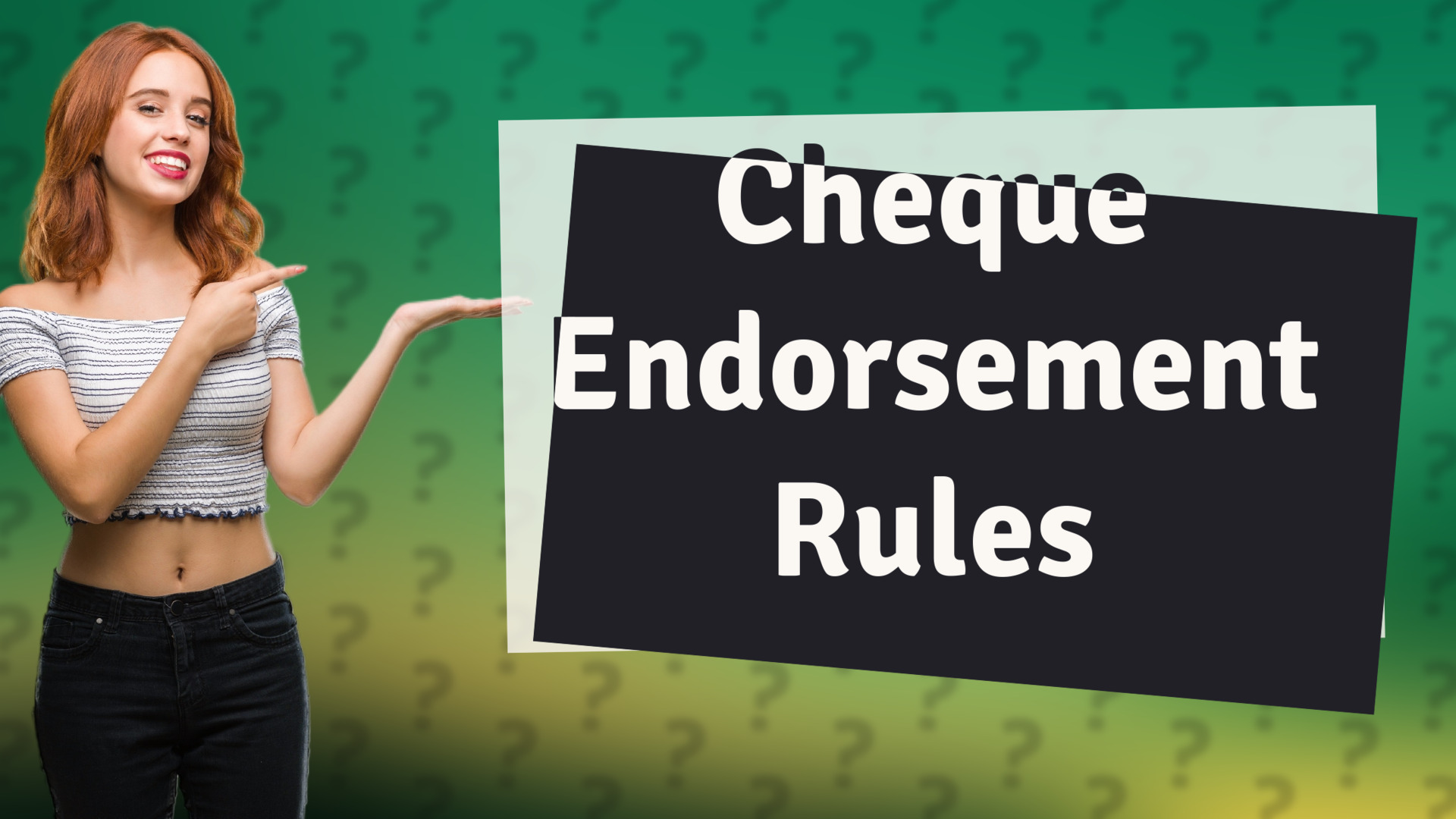 Cheque Endorsement Rules