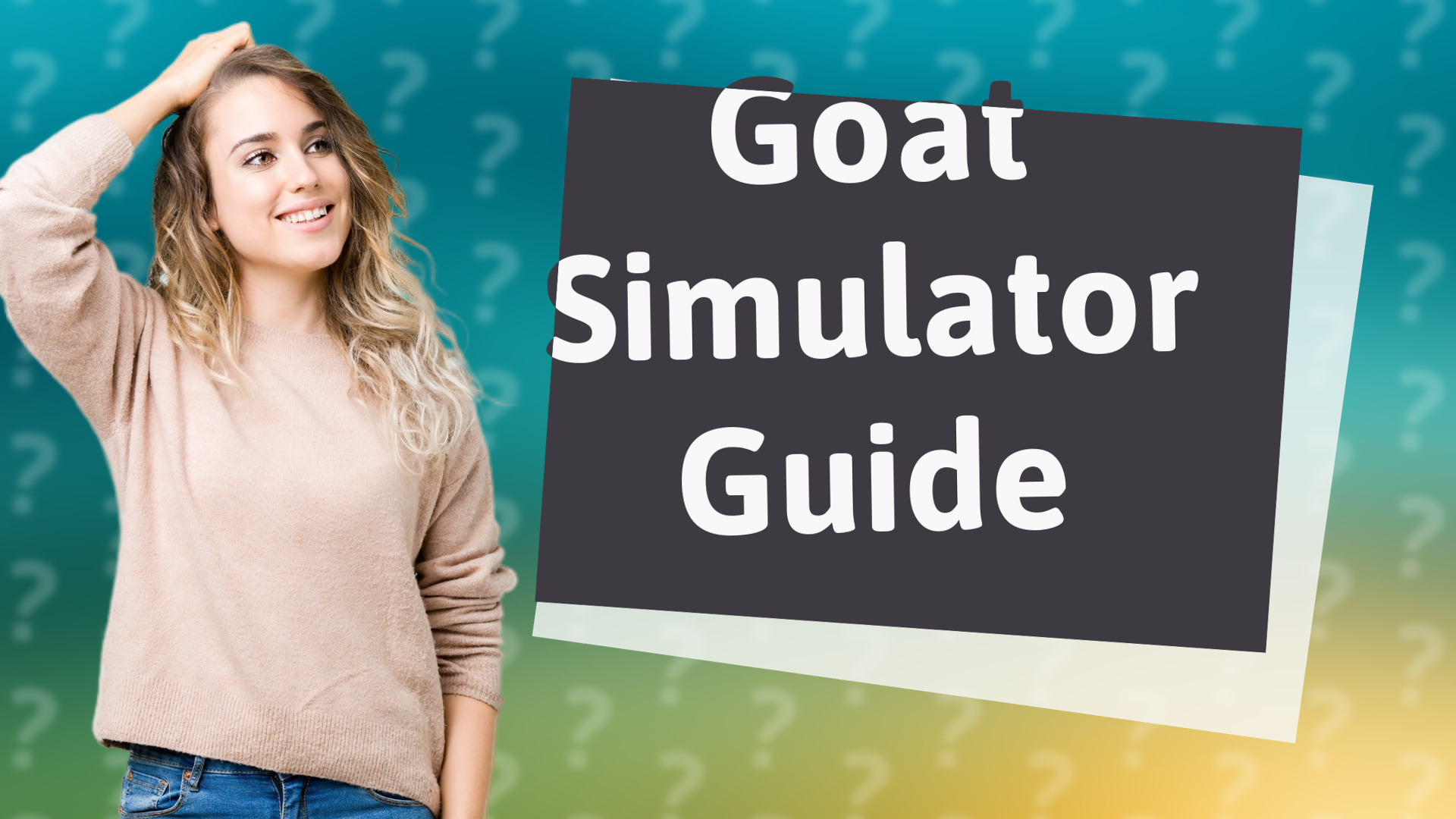Goat Simulator Guide