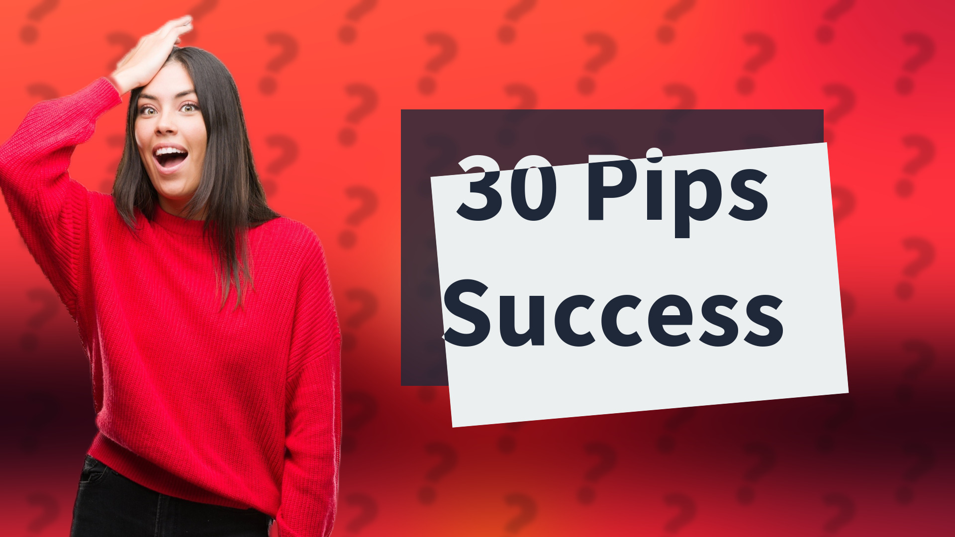 30 Pips Success