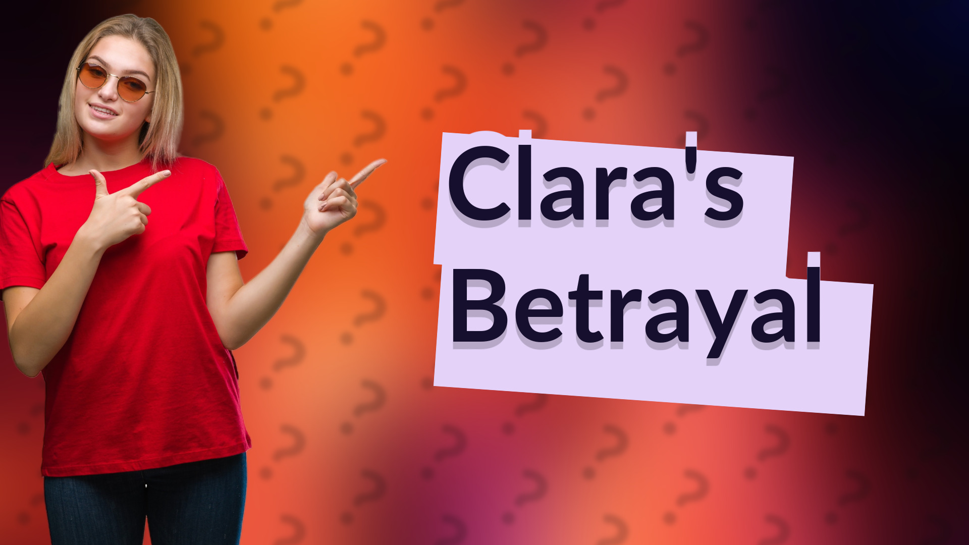 Clara's Betrayal