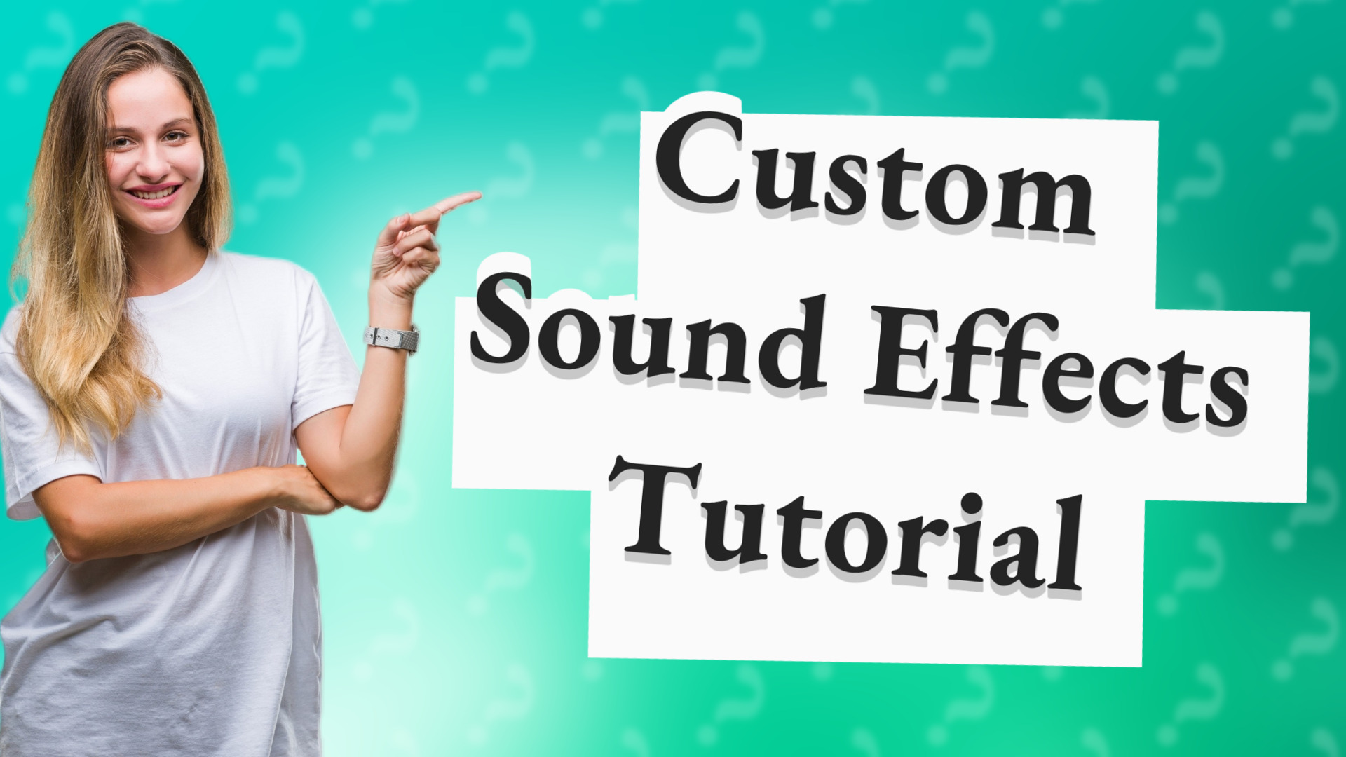 Custom Sound Effects Tutorial