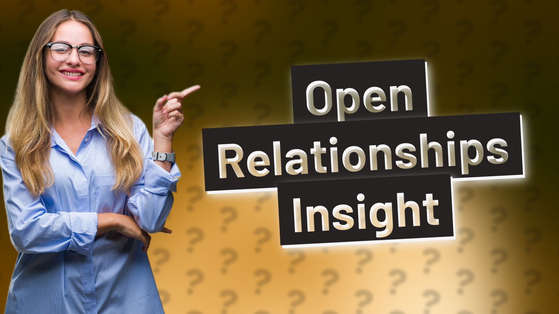 Open Relationships Insight