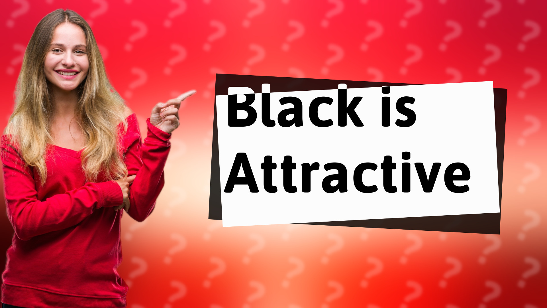 Black is Attractive