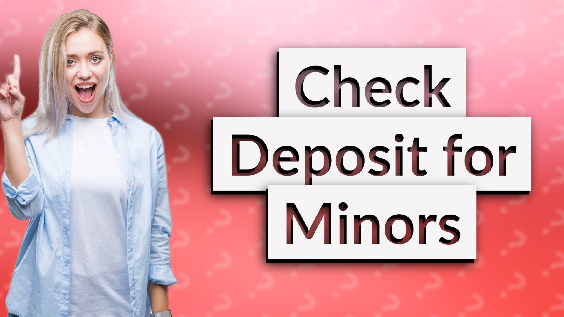 Check Deposit for Minors