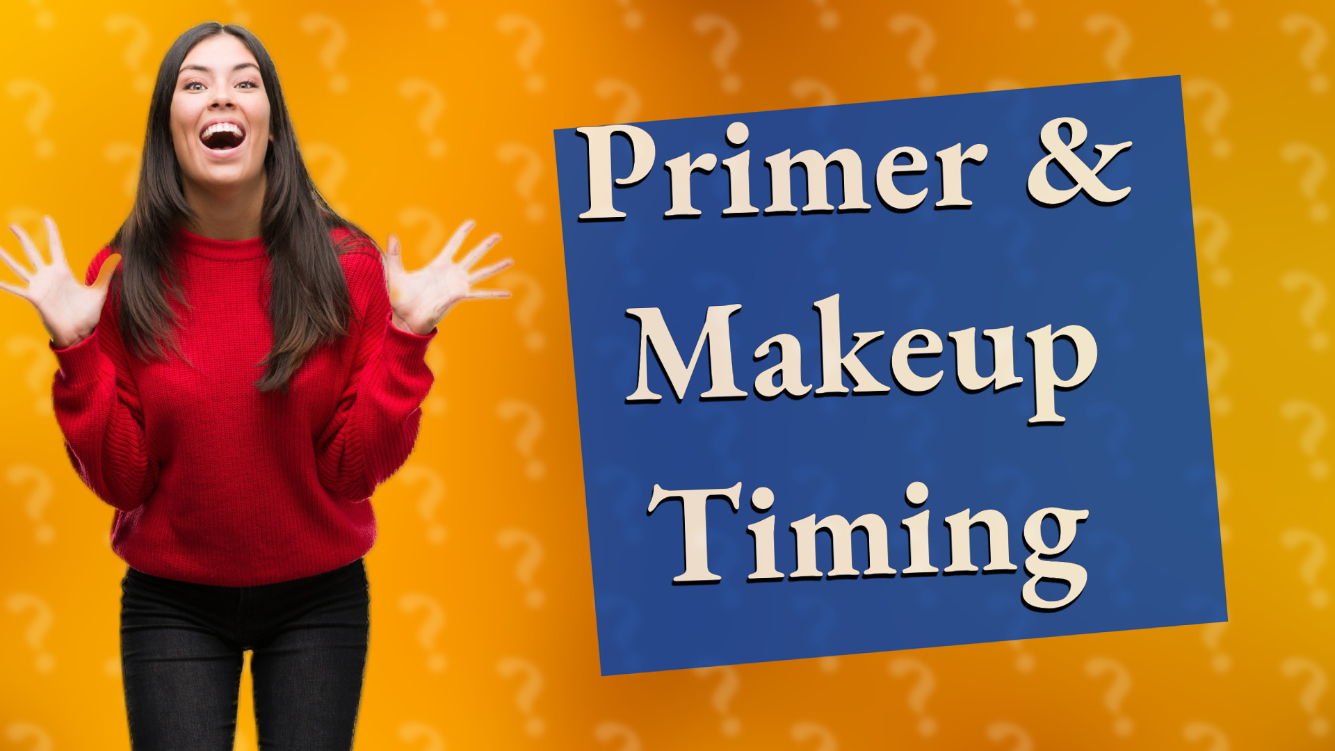 Primer & Makeup Timing