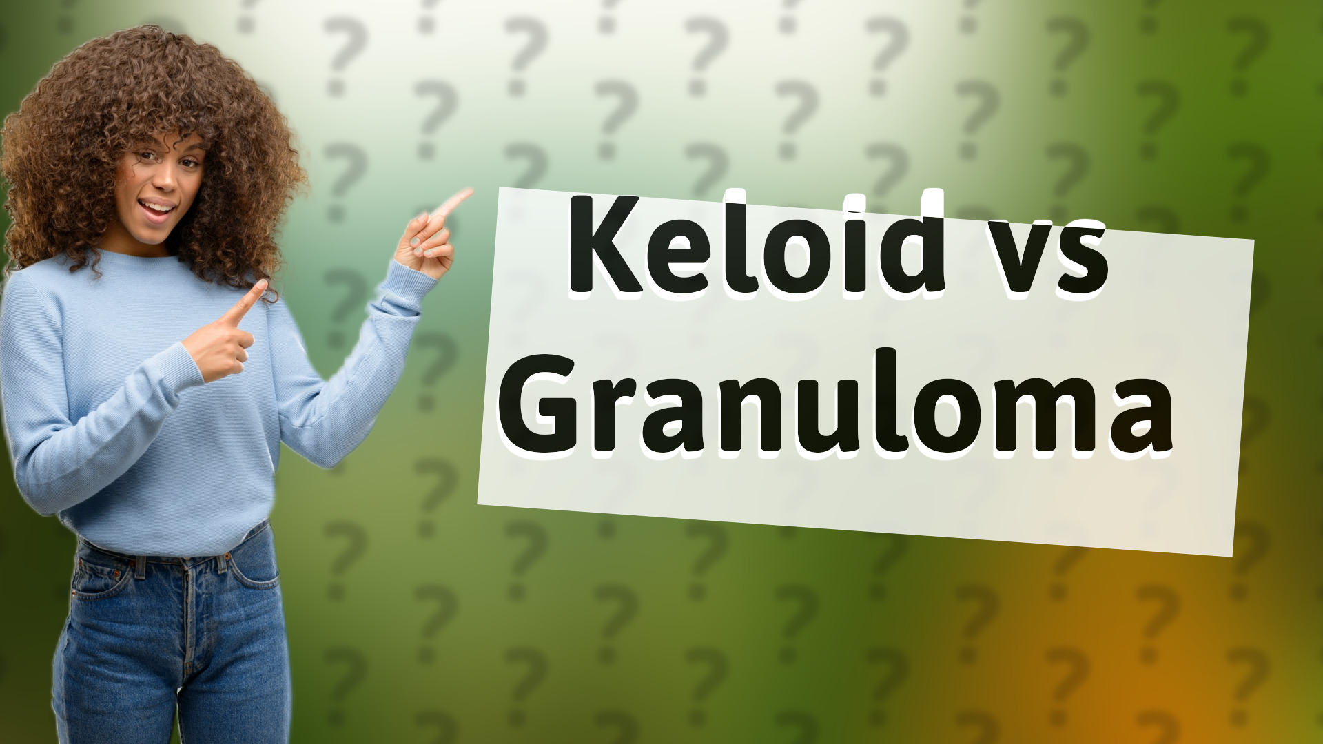 Keloid vs Granuloma