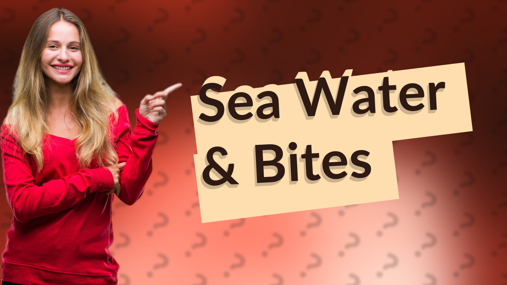 Sea Water & Bites