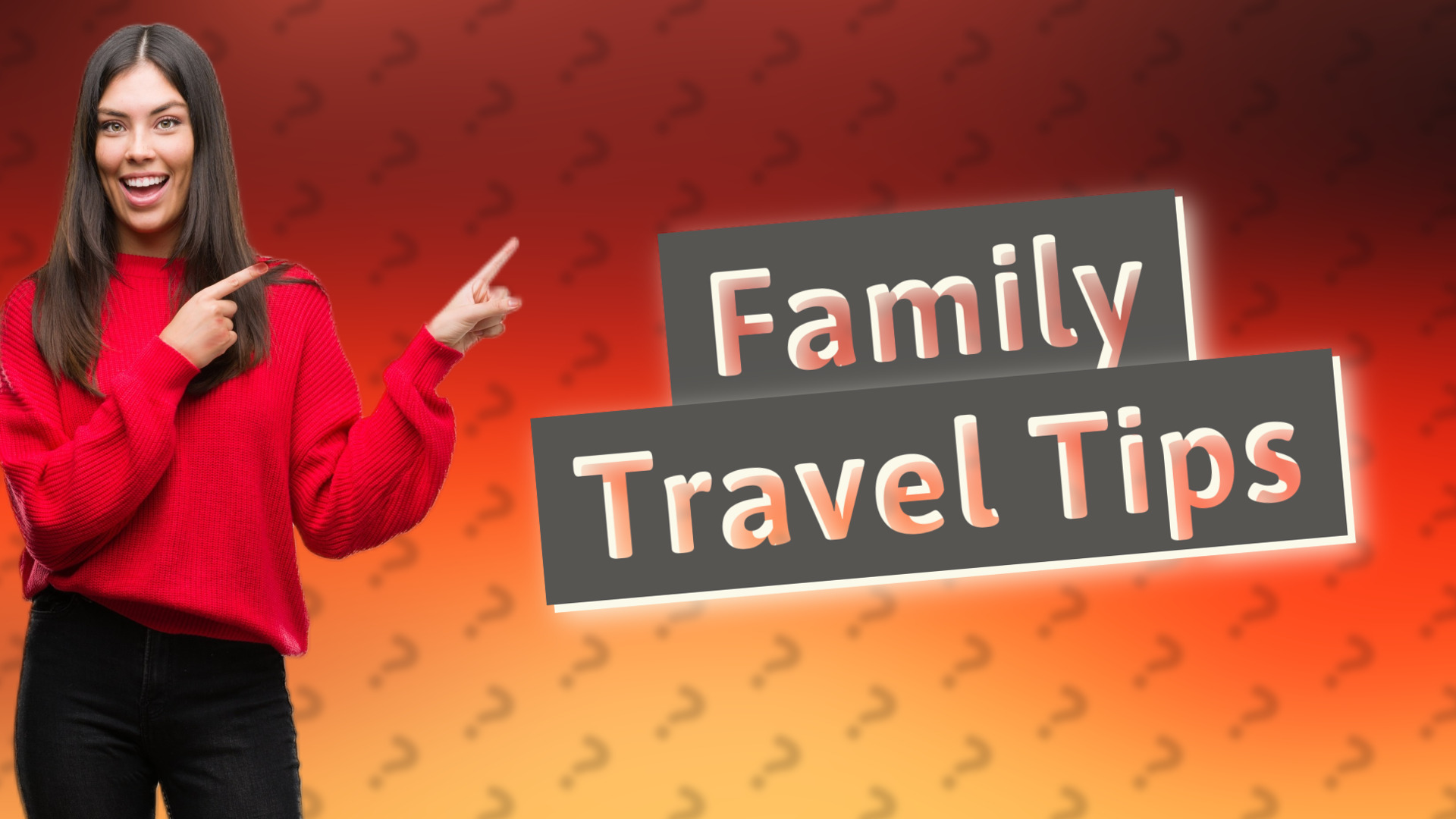 Family Travel Tips