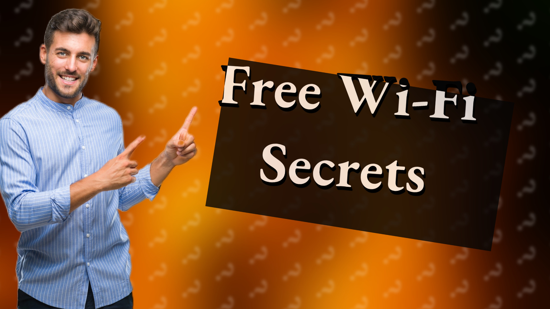Free Wi-Fi Secrets