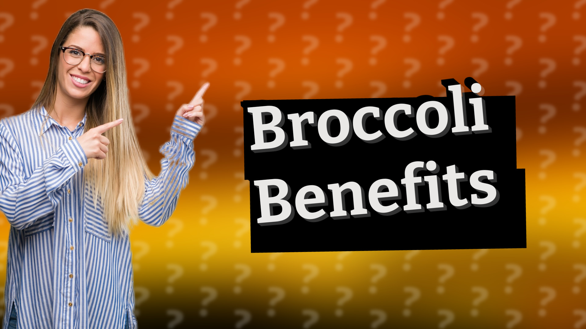 Broccoli Benefits