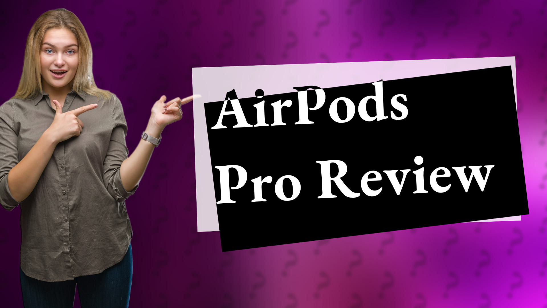 AirPods Pro Review