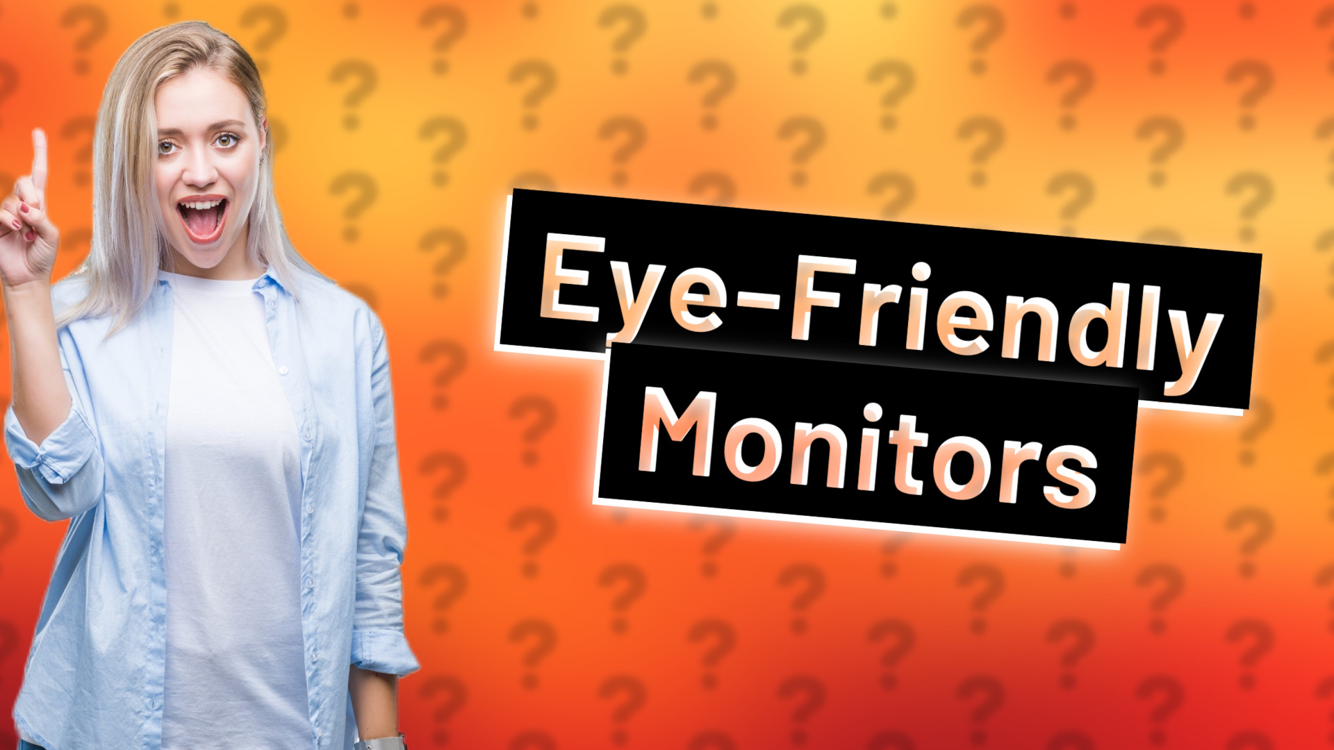 Eye-Friendly Monitors