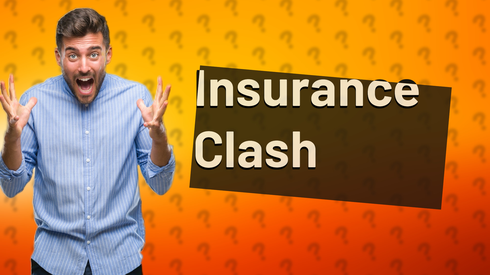 Insurance Clash
